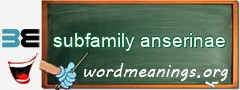 WordMeaning blackboard for subfamily anserinae